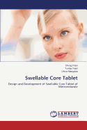 Swellable Core Tablet
