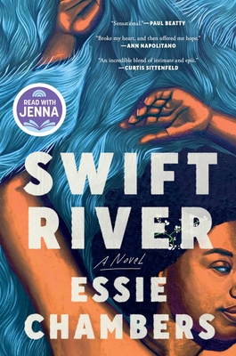 Swift River: A Read with Jenna Pick - Chambers, Essie