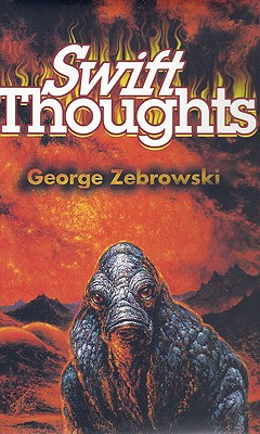 Swift Thoughts - Zebrowski, George, and Benford, Gregory (Introduction by)