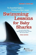 Swimming Lessons for Baby Sharks: The Essential Guide to Thriving as a New Lawyer