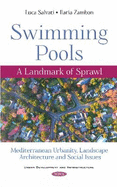 Swimming Pools: A Landmark of Sprawl. Mediterranean Urbanity, Landscape Architecture and Social Issues
