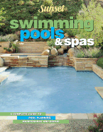 Swimming Pools & Spas - Sunset Books