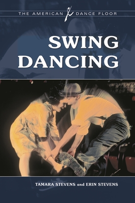 Swing Dancing - Stevens, Tamara, and Stevens, Erin