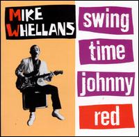 Swing Time Johnny Red - Mike Whellans