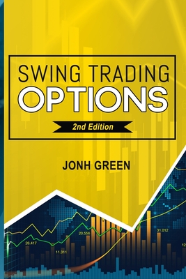 Swing Trading Options 2 Edition - Green, Jonh