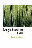 Swingin Round the Cirkle