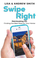 Swipe Right: Matchmaking 101: Finding the Best Mate for Your Home