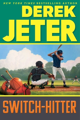 Switch-Hitter - Jeter, Derek, and Mantell, Paul
