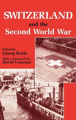 Switzerland and the Second World War - Kreis, Georg (Editor)