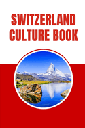 Switzerland Culture Book
