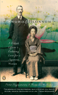 Sword and Blossom: A British Officer's Enduring Love for a Japanese Woman - Pagnamenta, Peter, and Williams, Momoko