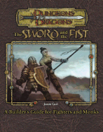 Sword and Fist: A Builders Guide to Fighters and Monks