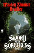 Sword and Sorceress XVIII - Various, and Bradley, Marion Zimmer (Editor)