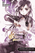 Sword Art Online 5: Phantom Bullet (Light Novel): Volume 5