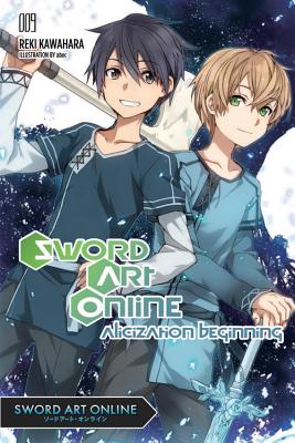 Sword Art Online 9 (Light Novel): Alicization Beginning Volume 9 - Kawahara, Reki, and Paul, Stephen (Translated by)