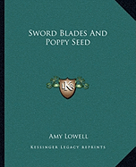 Sword Blades And Poppy Seed