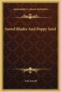 Sword Blades And Poppy Seed