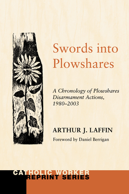 Swords Into Plowshares, Volume Two - Laffin, Arthur J (Editor), and Berrigan, Daniel (Foreword by)