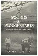SWORDS & PLOUGHSHARES: Codford During the 20th Century