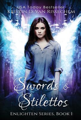 Swords & Stilettos - Van Risseghem, Kristin D