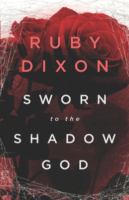 Sworn to the Shadow God: An Epic Fantasy Romance - Dixon, Ruby