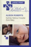 Sydney Harbour Hospital: Zoe's Baby