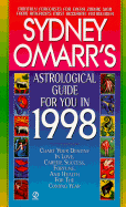 Sydney Omarr's Astrological Guide for You in 1998: Monthly Forecasts for Every Zodiac Sign - Omarr, Sydney