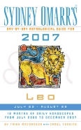 Sydney Omarr's Day-By-Day Astrological Guide for the Year 2007: Leo - MacGregor, Trish, and Tonsing, Carol