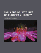 Syllabus of Lectures on European History