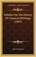 Syllabus on the History of Classical Philology (1892)