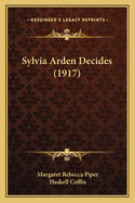 Sylvia Arden Decides (1917)