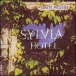 Sylvia Hotel - Cheryl Wheeler