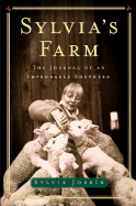 Sylvia's Farm: The Journal of an Improbable Shepard