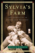 Sylvia's Farm: The Journal of an Improbable Sheperd
