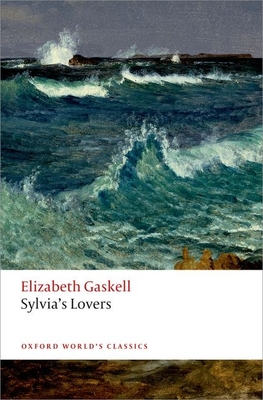 Sylvia's Lovers - Gaskell, Elizabeth, and O'Gorman, Francis (Editor)
