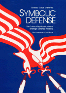 Symbolic Defense - Linenthal, Edward Tabor, and Linenthal, and Boyer, Paul (Foreword by)