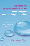 Symbolic Interactionism in the Gospel according to John