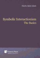 Symbolic Interactionism: The Basics
