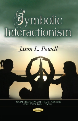 Symbolic Interactionism - Powell, Jason L