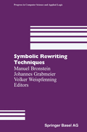 Symbolic Rewriting Techniques