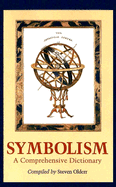 Symbolism: A Comprehensive Dictionary