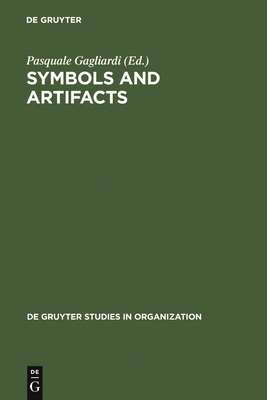 Symbols and Artifacts - Gagliardi, Pasquale (Editor)