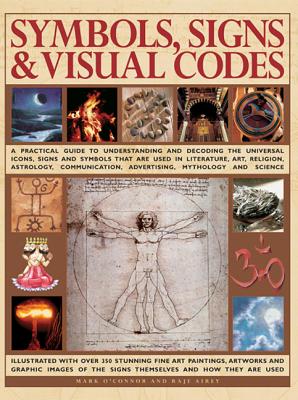 Symbols, Signs & Visual Codes - O'Connell, Mark
