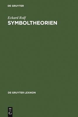 Symboltheorien - Rolf, Eckard