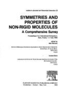 Symmetries and Properties of Non-Rigid Molecules: A Comprehensive Survey: Proceedings of an International Symposium, Paris, France, 1-7 July 1982