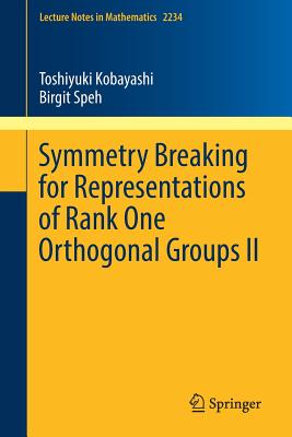 Symmetry Breaking for Representations of Rank One Orthogonal Groups II - Kobayashi, Toshiyuki, and Speh, Birgit