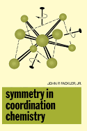 Symmetry in Coordination Chemistry - Fackler, John P, Jr.