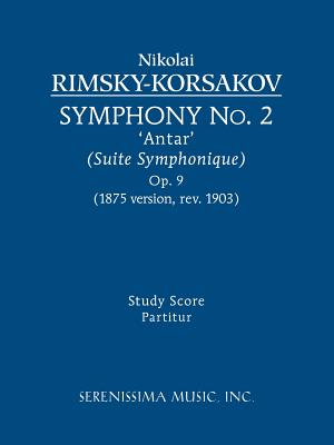 Symphony No. 2 'Antar', Op.9: Study score - Rimsky-Korsakov, Nikolai (Composer)