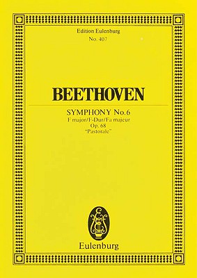 Symphony No. 6 in F Major, Op. 68 "Pastorale" - Beethoven, Ludwig Van (Composer)