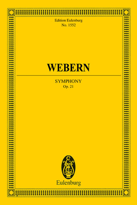 Symphony Op. 21: Edition Eulenburg No. 1552 - Webern, Anton (Composer)